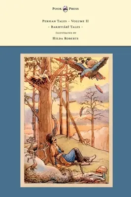 Perzské rozprávky - II. diel - Bakhtiārī Tales - Ilustrovala Hilda Roberts - Persian Tales - Volume II - Bakhtiārī Tales - Illustrated by Hilda Roberts