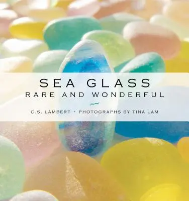 Morské sklo: Vzácne a nádherné - Sea Glass: Rare and Wonderful