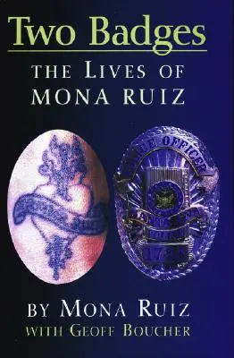 Dva odznaky: Životy Mony Ruizovej - Two Badges: The Lives of Mona Ruiz