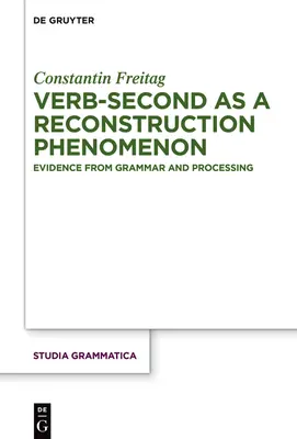 Sloveso-sekunda ako fenomén rekonštrukcie - Verb-second as a reconstruction phenomenon