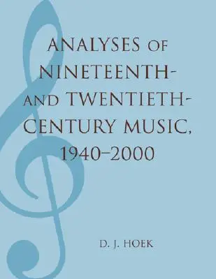 Analýzy hudby devätnásteho a dvadsiateho storočia, 1940 - 2000 - Analyses of Nineteenth- and Twentieth-Century Music, 1940-2000