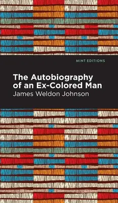 Autobiografia bývalého farebného muža - The Autobiography of an Ex-Colored Man