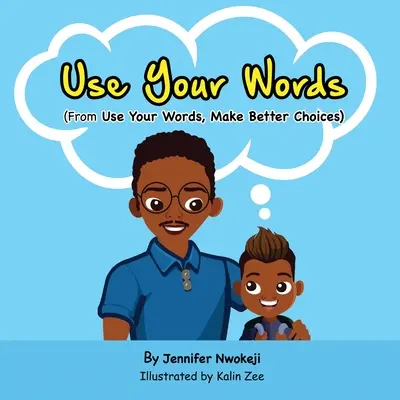 Používajte svoje slová - Use Your Words
