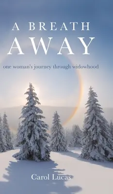 Na jeden dych: cesta jednej ženy cez vdovstvo - A Breath Away: one woman's journey through widowhood