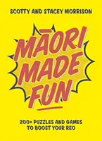 Maori Made Fun - 200+ hádaniek a hier na zlepšenie reo - Maori Made Fun - 200+ puzzles and games to boost your reo
