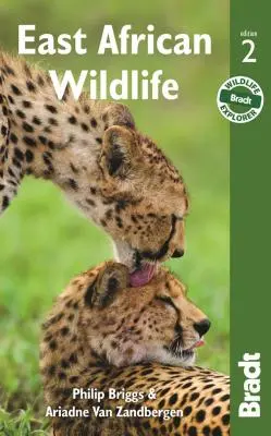 Východoafrická divoká príroda: Sprievodca pre návštevníkov - East African Wildlife: A Visitor's Guide