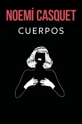 Cuerpos / Telá - Cuerpos / Bodies