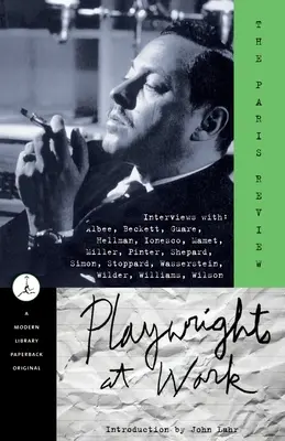 Dramatici pri práci: rozhovory s Albeem, Beckettom, Guareom, Hellmanom, Ionescom, Mametom, Millerom, Pinterom, Shepardom, Simonom, Stoppardom, Wassersteinom, - Playwrights at Work: Interviews with Albee, Beckett, Guare, Hellman, Ionesco, Mamet, Miller, Pinter, Shepard, Simon, Stoppard, Wasserstein,