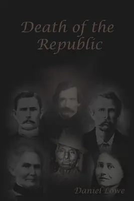 Smrť republiky: Jesse W. James a cisárove nové šaty - Death of the Republic: Jesse W. James and the Emperors new Clothes