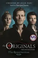 Originály: Vzkriesenie - kniha 3 - Originals: The Resurrection - Book 3