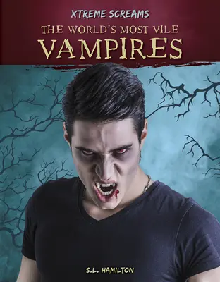 Najodpornejší upíri na svete - The World's Most Vile Vampires