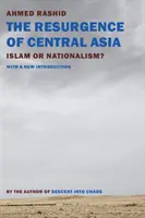 Oživenie strednej Ázie: Islam alebo nacionalizmus? - The Resurgence of Central Asia: Islam or Nationalism?