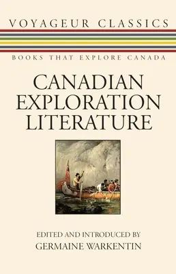 Kanadská exploračná literatúra: An Anthology - Canadian Exploration Literature: An Anthology