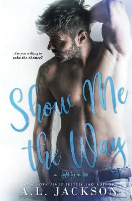 Ukáž mi cestu - Show Me the Way