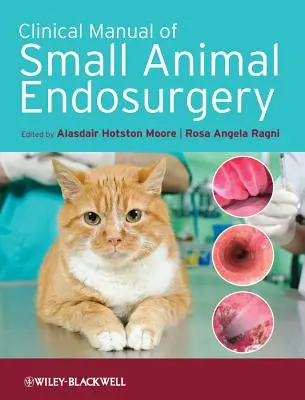 Klinická príručka endochirurgie malých zvierat - Clinical Manual of Small Animal Endosurgery