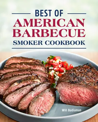 Najlepšie z americkej kuchárskej knihy o údení na grile - Best of American Barbecue Smoker Cookbook