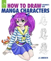 Ako kresliť postavy manga: Príručka pre začiatočníkov - How to Draw Manga Characters: A Beginner's Guide