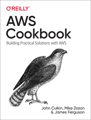 Kuchárska kniha Aws: Recepty na úspech na Aws - Aws Cookbook: Recipes for Success on Aws