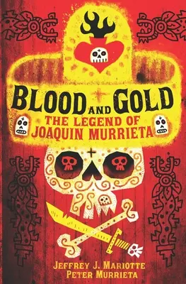 Krv a zlato: Legenda o Joaquinovi Murrietovi - Blood and Gold: The Legend of Joaquin Murrieta
