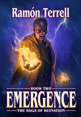 Vynájdenie: Druhá kniha Ságy o skaze - Emergence: Book two of the Saga of Ruination