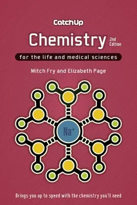 Catch Up Chemistry 2e: Pre prírodné a lekárske vedy - Catch Up Chemistry 2e: For the Life and Medical Sciences