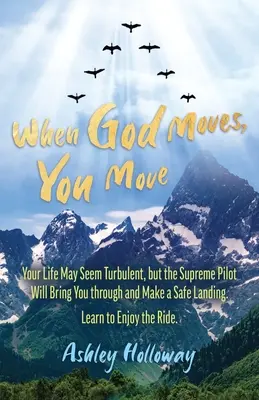 Keď sa Boh pohne, pohni sa aj ty - When God Moves, You Move