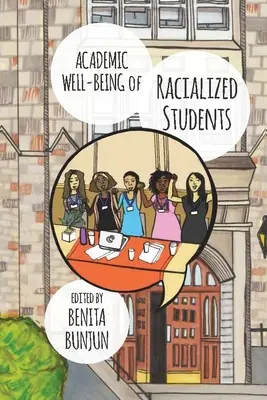 Akademický blahobyt rasovo orientovaných študentov - Academic Well-Being of Racialized Students