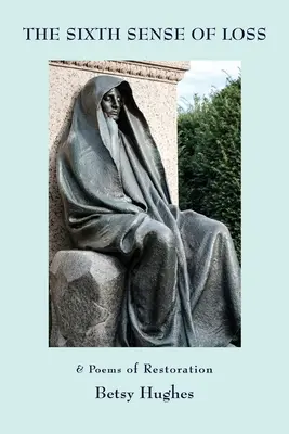 Šiesty zmysel straty - The Sixth Sense of Loss