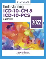 Porozumenie ICD-10-CM a ICD-10-PCS: A Worktext, 2022 Edition - A Worktext - 2022 - Understanding ICD-10-CM and ICD-10-PCS: A Worktext, 2022 Edition - A Worktext - 2022
