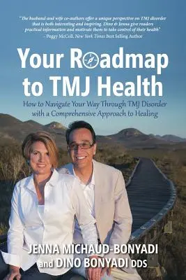 Váš plán na dosiahnutie zdravia TMJ: Ako prekonať poruchu TMJ s komplexným prístupom k liečbe - Your Roadmap to TMJ Health: How to Navigate Your Way Through TMJ Disorder with a Comprehensive Approach to Healing