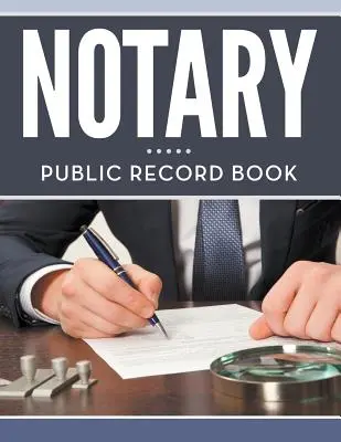 Notársky zápisník - Notary Public Record Book