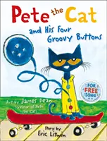 Kocúr Pete a jeho štyri gombíky - Pete the Cat and his Four Groovy Buttons