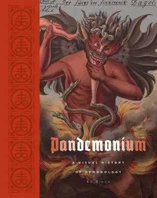 Pandemonium: Vizuálne dejiny démonológie - Pandemonium: A Visual History of Demonology