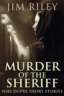 Vražda šerifa - Murder of the Sheriff