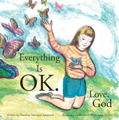 Všetko je v poriadku. Láska, Boh - Everything Is Ok. Love, God