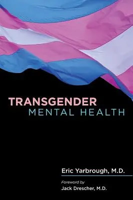 Duševné zdravie transrodových osôb - Transgender Mental Health