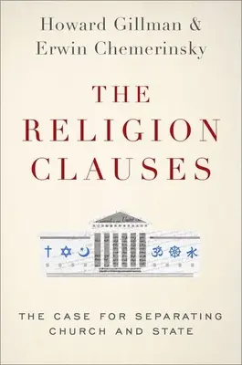 Náboženské klauzuly: Prípad odluky cirkvi od štátu - The Religion Clauses: The Case for Separating Church and State