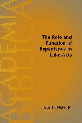 Úloha a funkcia pokánia v Lukášových skutkoch - The Role and Function of Repentance in Luke-Acts