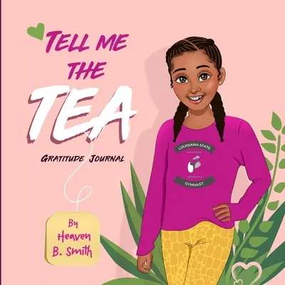 Povedz mi ten čaj Denník vďačnosti - Tell Me The Tea Gratitude Journal