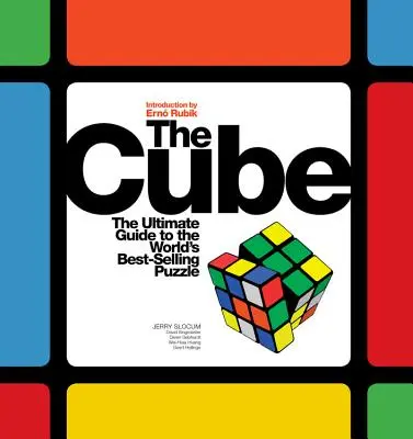 Kocka: Konečný sprievodca najpredávanejším hlavolamom na svete: tajomstvá, príbehy, riešenia - Cube: The Ultimate Guide to the World's Best-Selling Puzzle: Secrets, Stories, Solutions