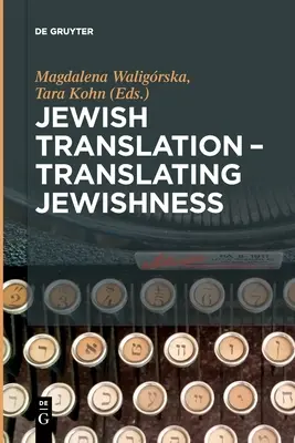Židovský preklad - prekladanie židovstva - Jewish Translation - Translating Jewishness