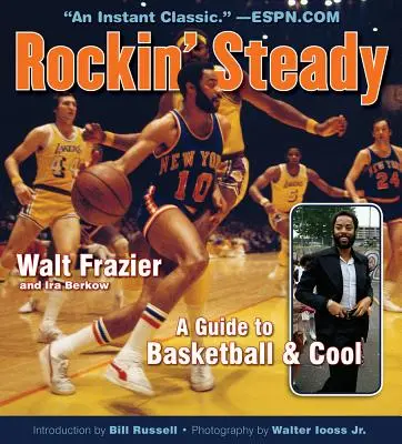 Rockin' Steady: Sprievodca basketbalom a pohodou - Rockin' Steady: A Guide to Basketball & Cool