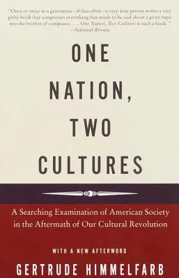 Jeden národ, dve kultúry: Skúmanie americkej spoločnosti po kultúrnej revolúcii - One Nation, Two Cultures: A Searching Examination of American Society in the Aftermath of Our Cultural Revolution