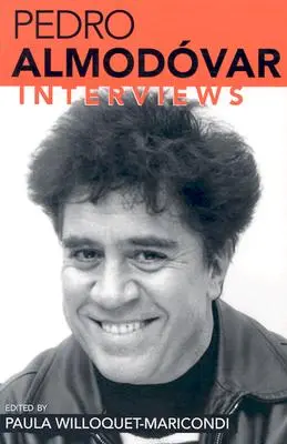 Pedro Almodovar: Rozhovory - Pedro Almodovar: Interviews