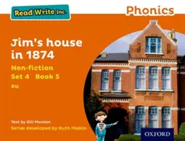 Čítajte, píšte a pod. Phonics: Jim's House in 1874: Orange Set 4 Non-fiction 5 - Read Write Inc. Phonics: Orange Set 4 Non-fiction 5 Jim's House in 1874