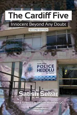 Cardiffská päťka: Nevinní bez akýchkoľvek pochybností - The Cardiff Five: Innocent Beyond Any Doubt