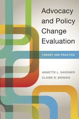 Advokácia a hodnotenie politických zmien: Teória a prax - Advocacy and Policy Change Evaluation: Theory and Practice