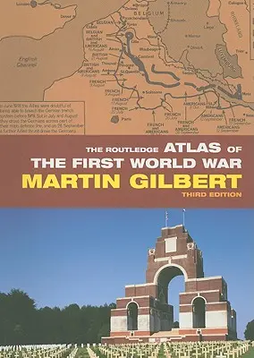 Routledge Atlas prvej svetovej vojny - The Routledge Atlas of the First World War