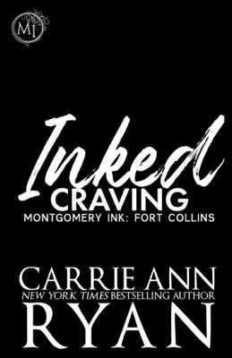 Túžba po atramente: Montgomery Ink: Fort Collins - Inked Craving: Montgomery Ink: Fort Collins
