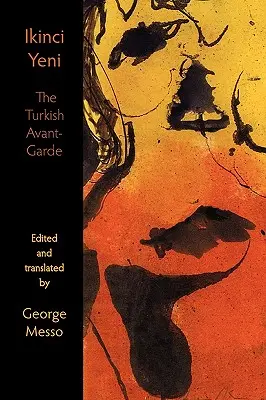 Ikinci Yeni - Turecká avantgarda - Ikinci Yeni - The Turkish Avant-Garde